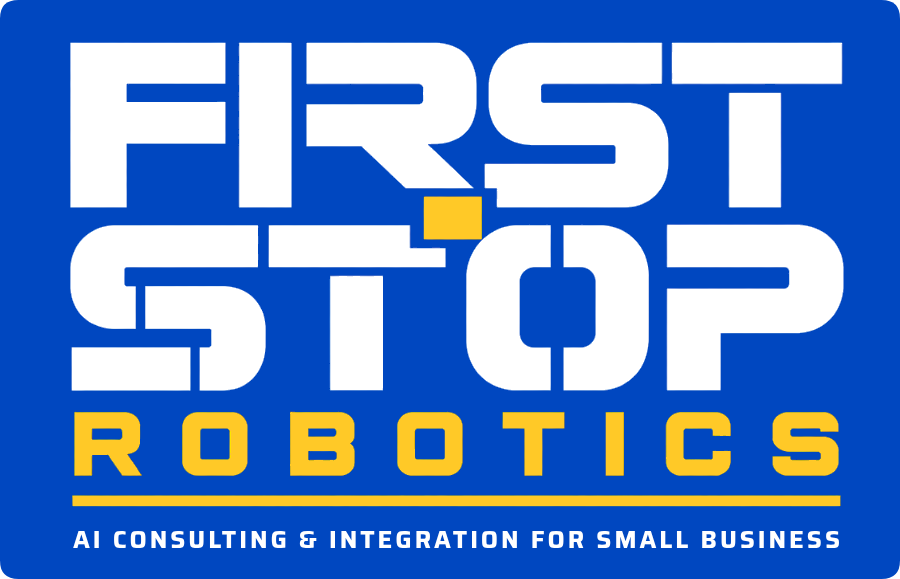 First Stop Robotics, AI consulting and integration for small business